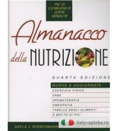 Almanacco della nutrizione - Gayla J. Kirschmann,John D. Kirschmann