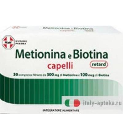 Metionina e Biotina retard capelli 30 compresse